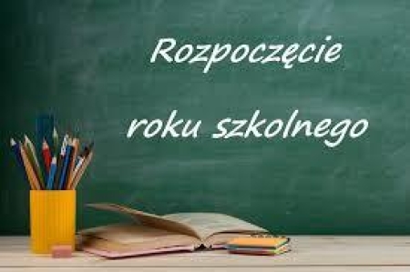 ROZPOCZĘCIE ROKU SZKOLNEGO